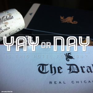 Yay or Nay –  The Drake Hotel Chicago