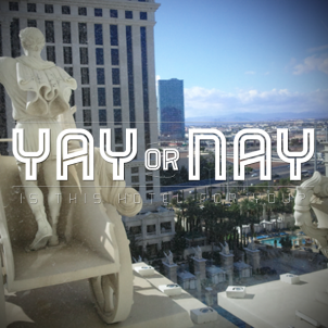 Yay or Nay – Caesars Palace Vegas