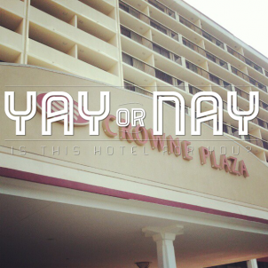 Yay or Nay –  Crowne Plaza Jacksonville